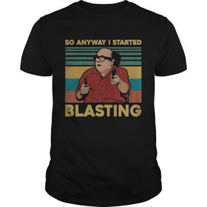 So Anyway I Started Blasting Frank Reynolds  Retro Shirt